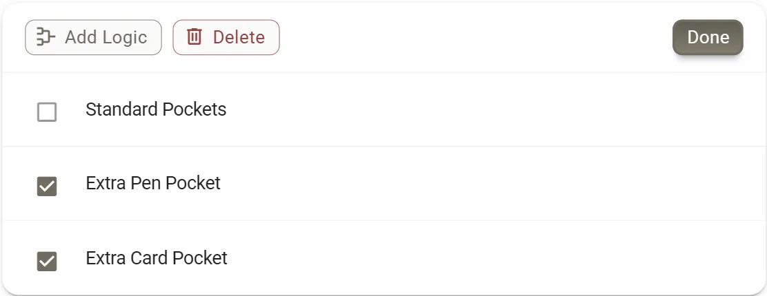 The Items panel in select mode. Add Logic, Delete and Done are along the top. Standard Pockets is unticked; Extra Pen Pocket and Extra Card Pocket are ticked.