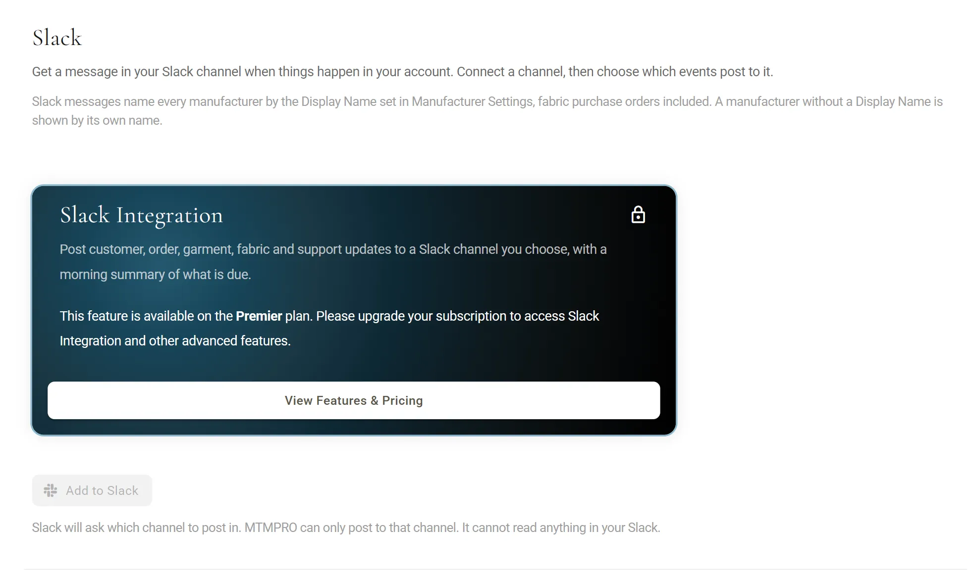 The Slack page on a plan without Slack: a dark Slack Integration card saying the feature is available on the Premier plan, with a View Features and Pricing button, above a greyed-out Add to Slack button.